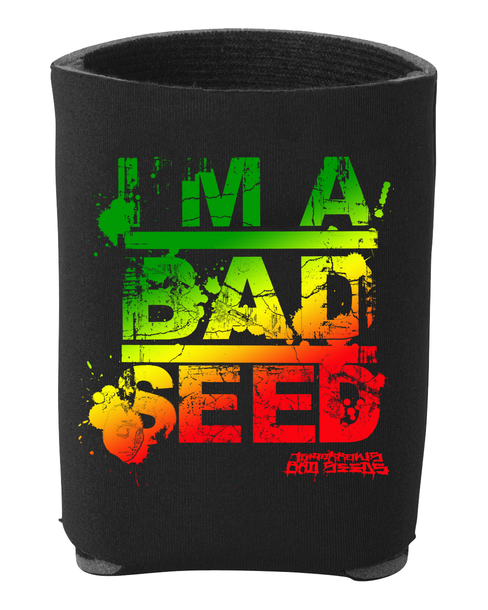 I’m A Bad Seed Koozie